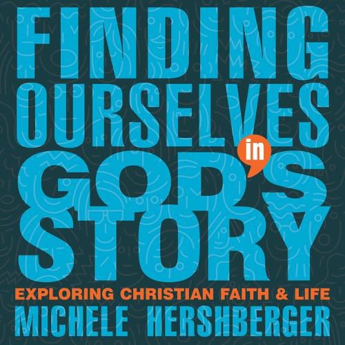 Finding Ourselves in God's Story