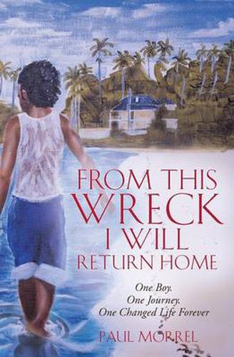 Cover image for From This Wreck I Will Return Home