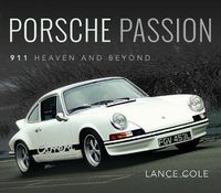 Cover image for Porsche Passion: 911 Heaven and Beyond