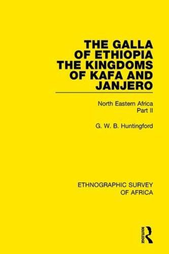 Cover image for The Galla of Ethiopia; The Kingdoms of Kafa and Janjero: North Eastern Africa Part II