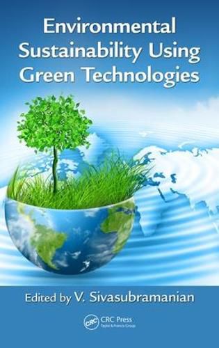 Cover image for Environmental Sustainability Using Green Technologies