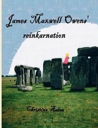 James Maxwell Owens' reinkarnation