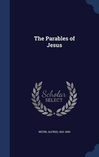 Cover image for The Parables of Jesus