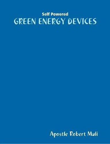 Cover image for Self Powered Green Energy Devices