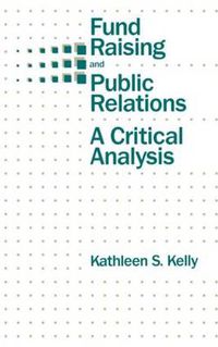 Cover image for Fund Raising and Public Relations: A Critical Analysis