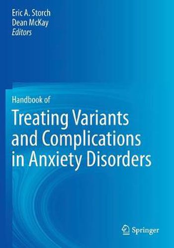 Cover image for Handbook of Treating Variants and Complications in Anxiety Disorders