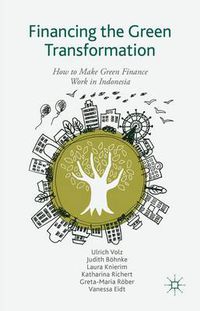 Cover image for Financing the Green Transformation: How to Make Green Finance Work in Indonesia