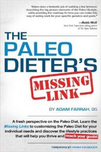 Cover image for Paleo Dieter's Missing Link -- 2.0: The More Complete, Practical Guide to Living the Paleo Diet Day In & Day Out