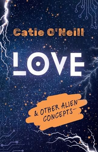 Cover image for Love and Other Alien Concepts