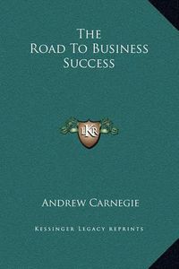 Cover image for The Road to Business Success