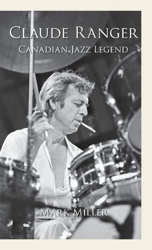 Cover image for Claude Ranger: Canadian Jazz Legend