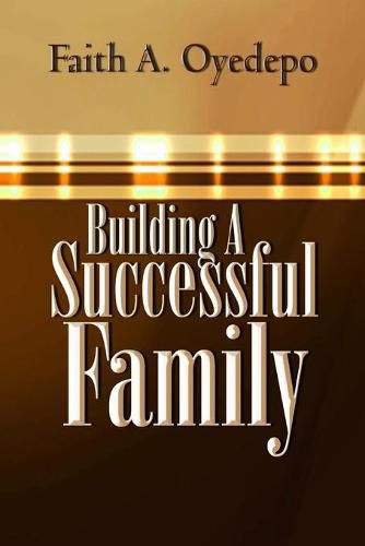 Cover image for Building A Successful Family