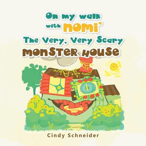 Cover image for On My Walk with Nomi' the Very, Very Scary Monster House