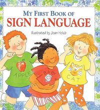 Cover image for My First Book of Sign Language