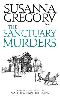 Cover image for The Sanctuary Murders: The Twenty-Fourth Chronicle of Matthew Bartholomew