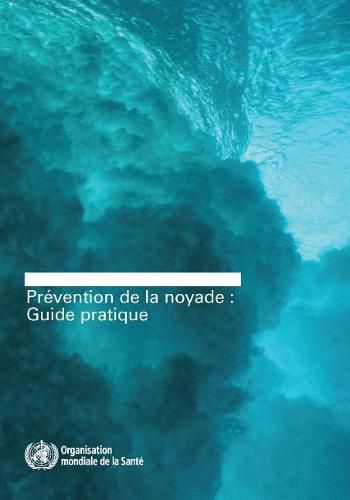 Cover image for Prevention de la Noyade: Guide Pratique