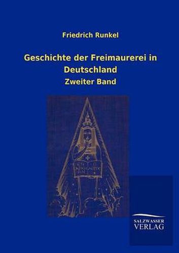 Cover image for Geschichte der Freimaurerei in Deutschland