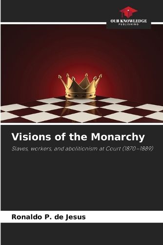 Cover image for Visions of the Monarchy