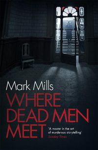 Cover image for Where Dead Men Meet: The adventure thriller of the year