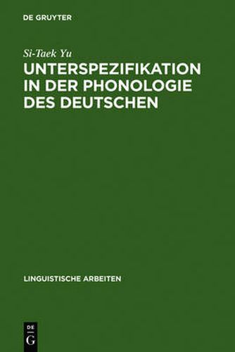 Cover image for Unterspezifikation in der Phonologie des Deutschen