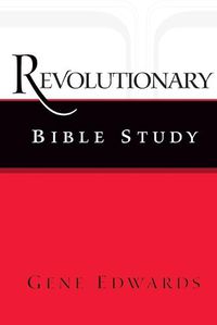 Cover image for Revolutionary Bible Study