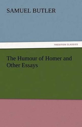 Cover image for The Humour of Homer and Other Essays