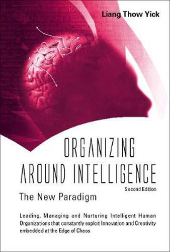 Cover image for Organizing Around Intelligence: The New Paradigm (2nd Edition)