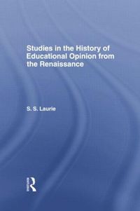 Cover image for Studies in the History of Education Opinion from the Renaissance