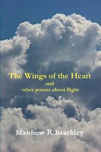 Cover image for The Wings of the Heart and Other Poems About Flight