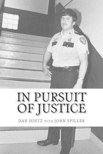 Cover image for In Pursuit of Justice: Memoirs of a Small-Town Sheriff