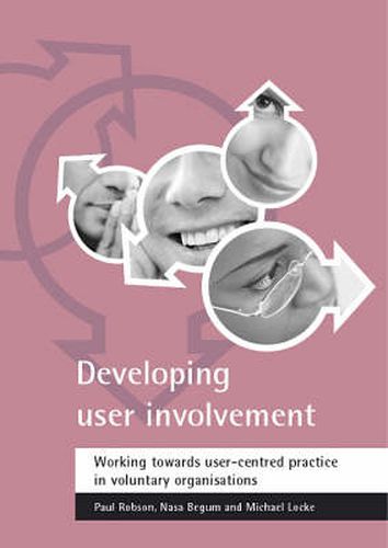 Cover image for Developing user involvement: Working towards user-centred practice in voluntary organisations