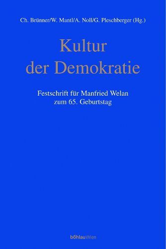 Cover image for Kultur Der Demokratie: Festschrift Fur Manfried Welan Zum 65. Geburtstag