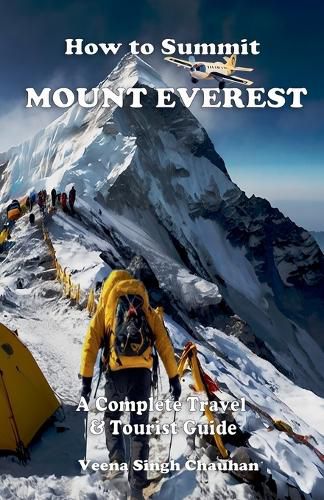 How to Summit Mount Everest