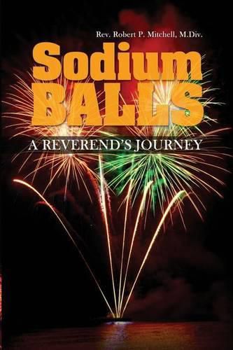 Cover image for Sodium Balls: A Reverend's Journey