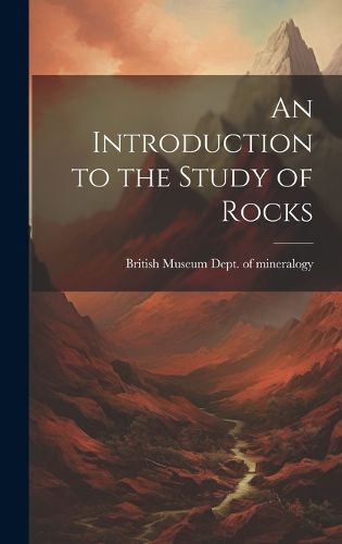 Cover image for An Introduction to the Study of Rocks