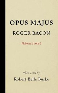 Cover image for Opus Majus, Volumes 1 and 2