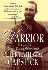 Cover image for Warrior: the Legend of Colonel Richard Meinertzhagen