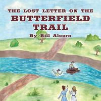 Cover image for The Lost Letter on the Butterfield Trail