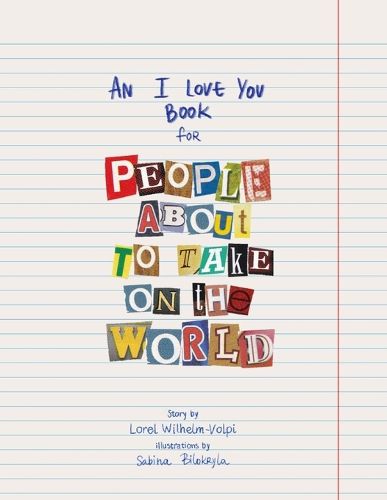 Cover image for An I Love You Book for People About to Take on the World