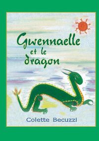 Cover image for Gwennaelle et le dragon