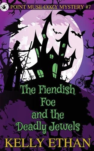Cover image for The Fiendish Foe and the Deadly Jewels
