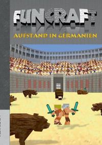 Cover image for Funcraft - Aufstand in Germanien