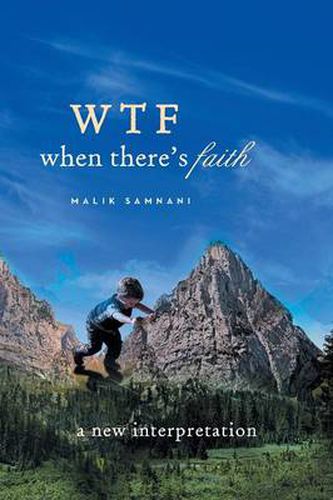 Cover image for Wtf When There's Faith: A New Interpretation