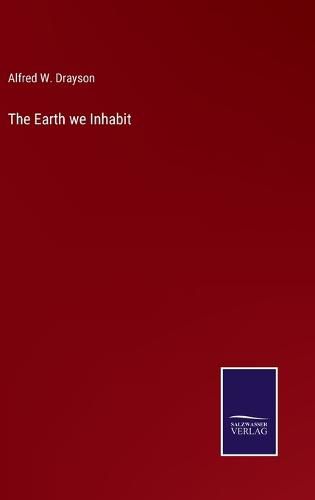 The Earth we Inhabit