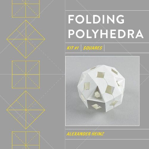 Cover image for Folding Polyhedra: Kit #1 Squares