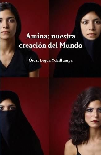 Cover image for Amina: Nuestra Creacion Del Mundo