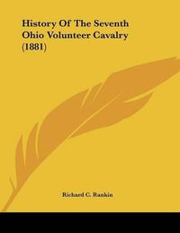 Cover image for History of the Seventh Ohio Volunteer Cavalry (1881)