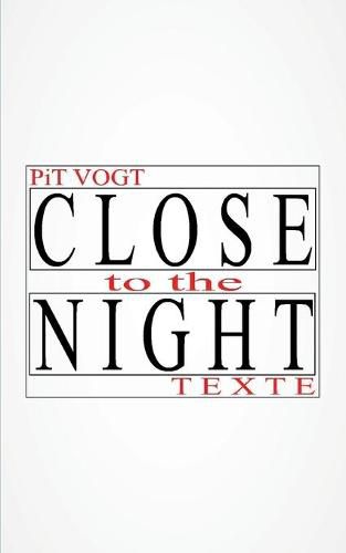 Close to the Night: Texte