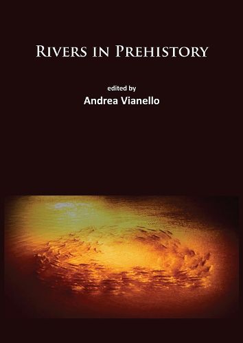 Cover image for Rivers in Prehistory