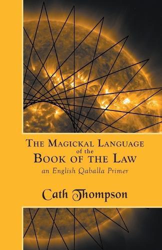 Cover image for The Magickal Language of the Book of the Law: An English Qaballa Primer